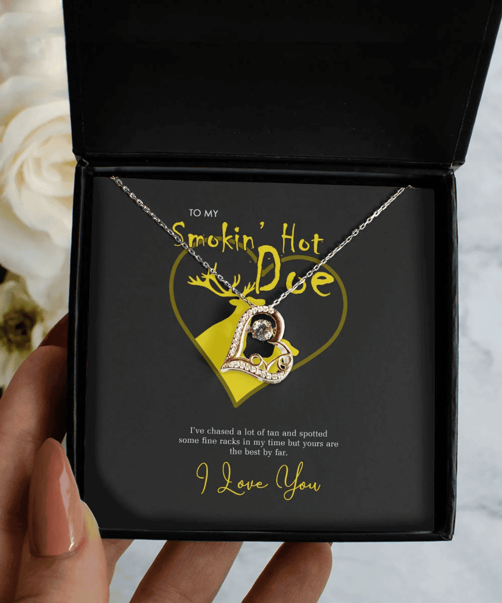 To My Smokin Hot Doe, Yours Are The Best By Far Love Dancing Necklace
