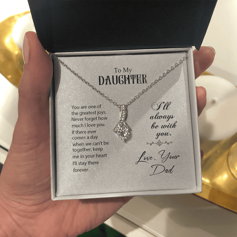To My Daughter You Are One Of The Greatest Joys From Dad Alluring Beauty Necklace