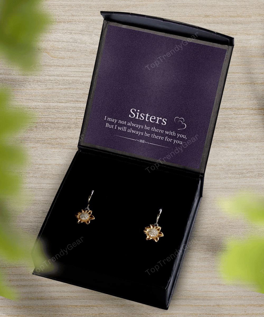 Sister Necklace I'll Always Be There For You Best Gift For Sister Sunflower Earrings 