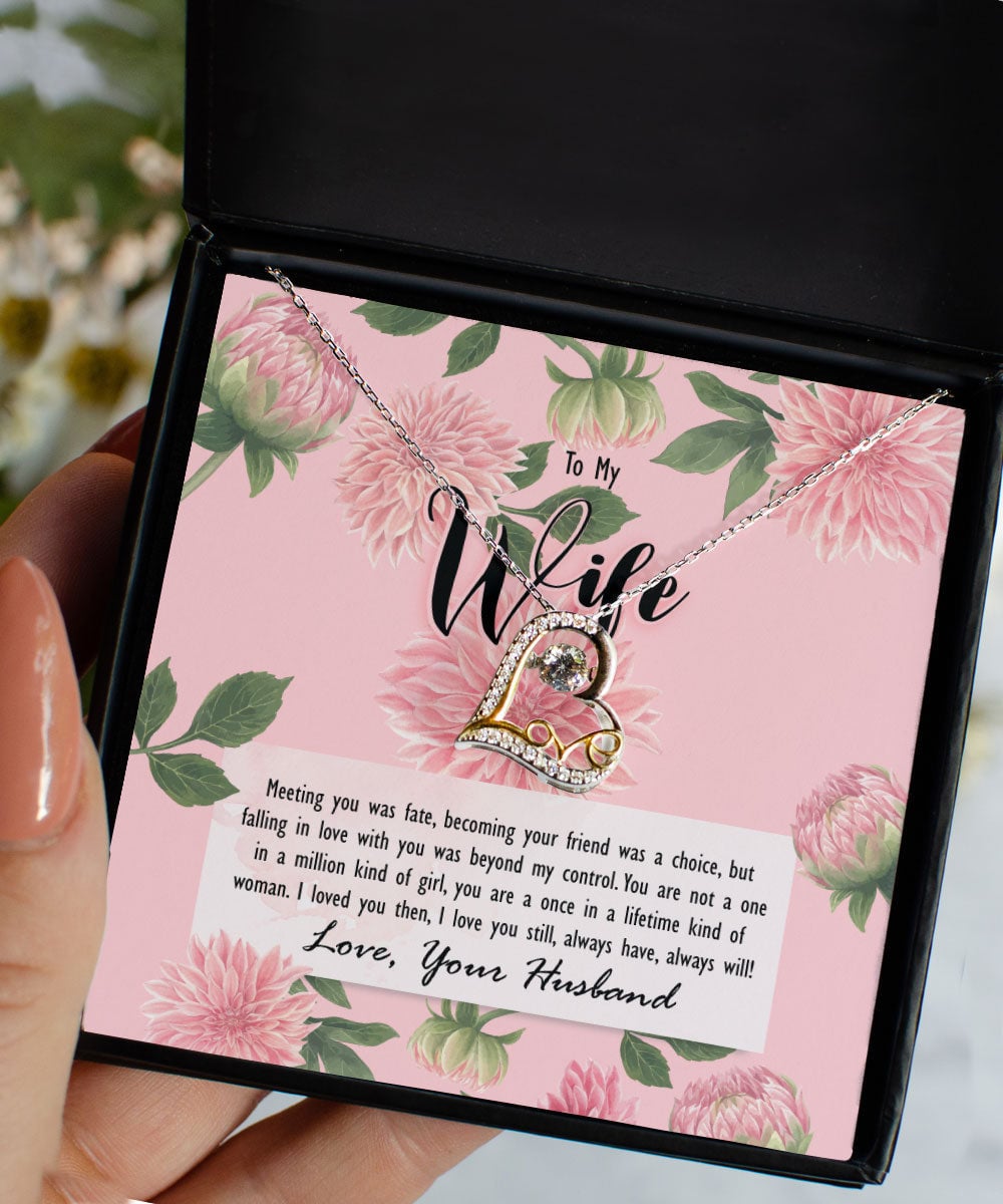 To My Wife Meeting You Was Fate, You Are A Once In A Lifetime Kind Of Woman Love Dancing Necklace