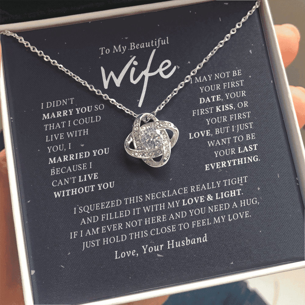 To My Beautiful Wife I Squeezed This Necklace Love Knot Necklace 