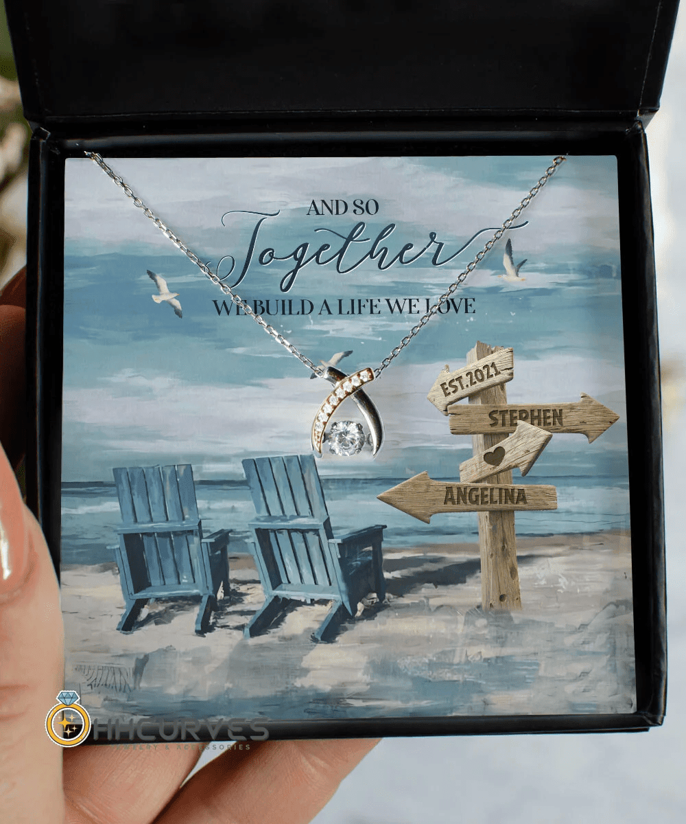 Custom Name And Date Happy Wedding Anniversary And So Together We Built A Life We Loved Anniversary Gifts For Her Wishbone Dancing Necklace 