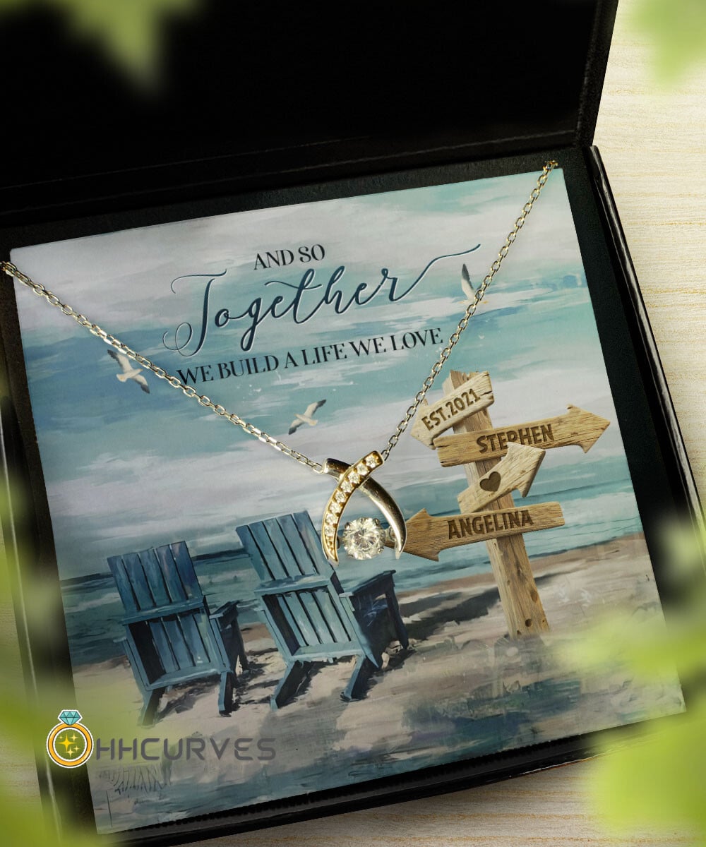 Custom Name And Date Happy Wedding Anniversary And So Together We Built A Life We Loved Anniversary Gifts For Her Wishbone Dancing Necklace 