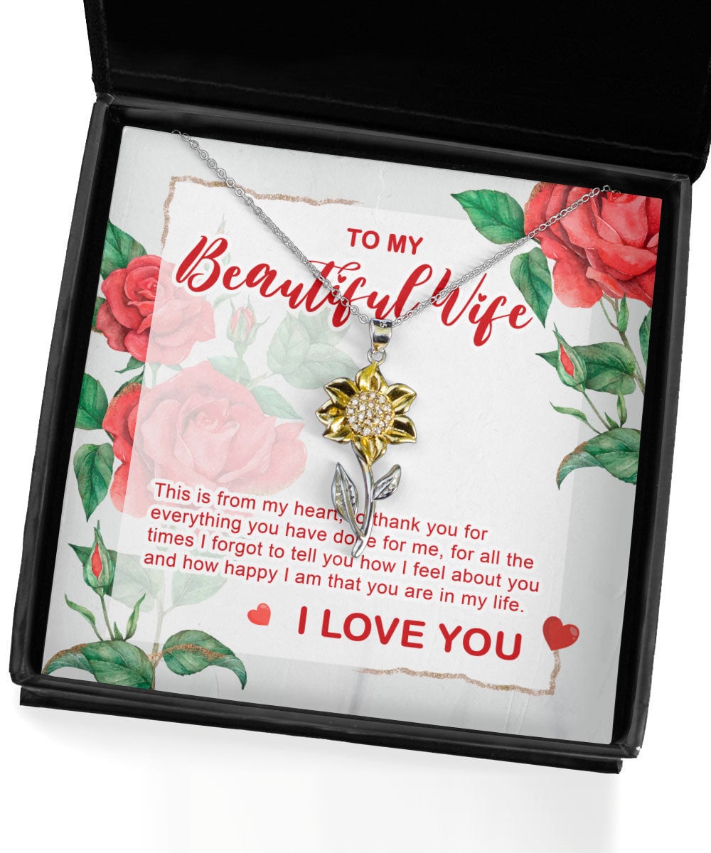 To My Beautiful Wife From Husband You Are In My Life Sunflower Pendant Necklace