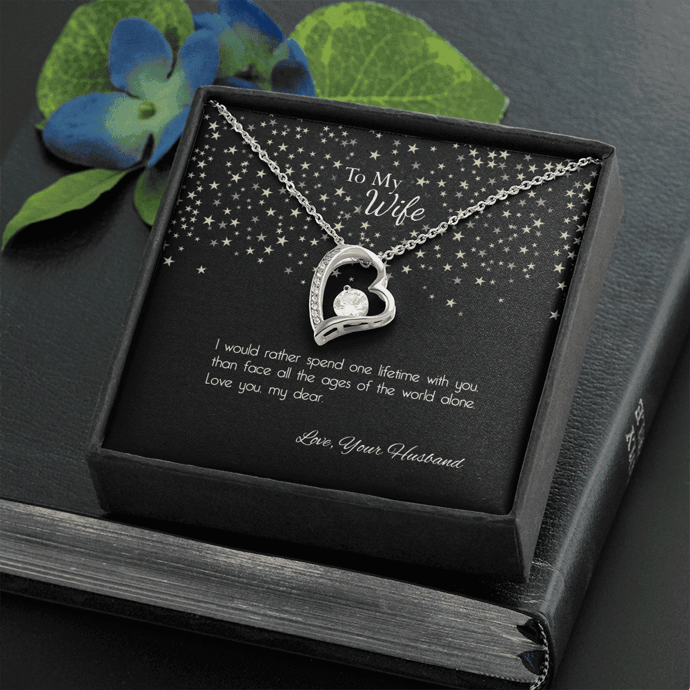 Wife - I Would Rather Spend One Lifetime With You Forever Love Necklace