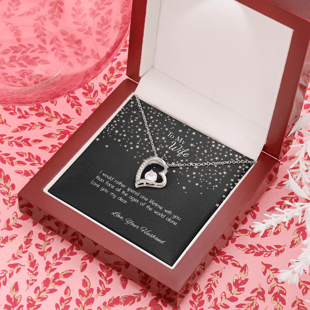 Wife - I Would Rather Spend One Lifetime With You Forever Love Necklace