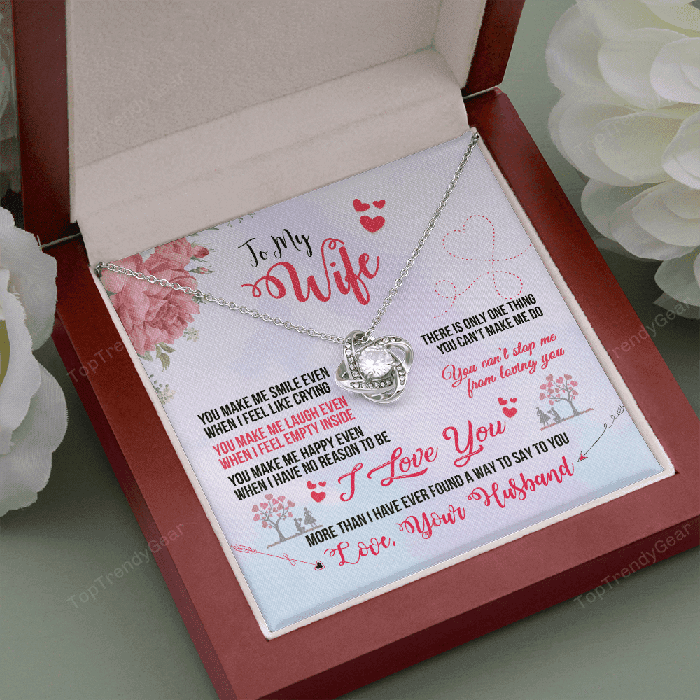 To My Wife I Love You More Than I Have Ever Found A Way To Say To You Love Knot Necklace