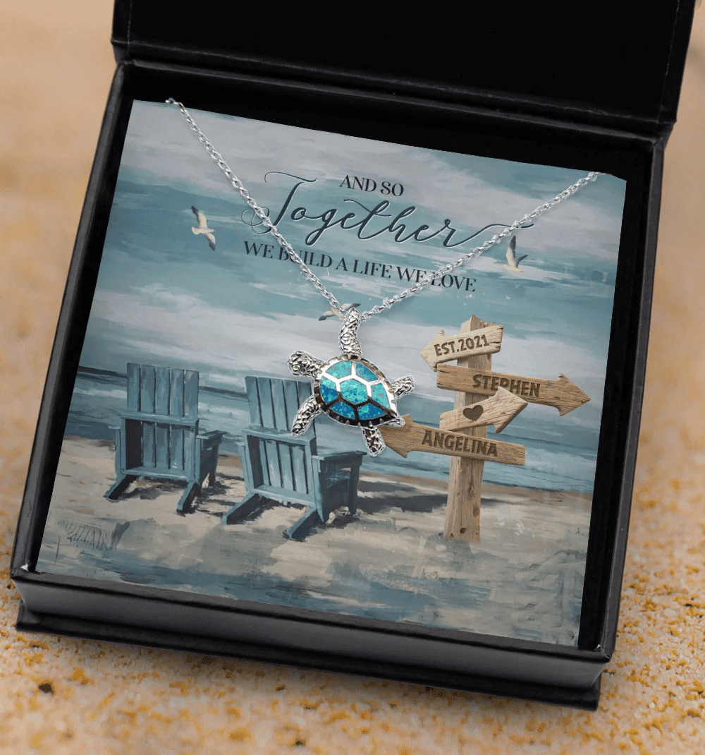 And So Together We Built A Life We Loved Custom Name And Date Opal Turtle Necklace Anniversary Gifts For Her 
