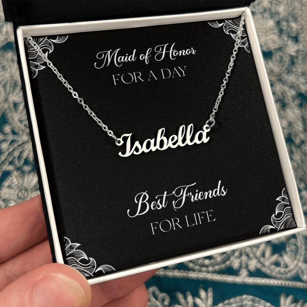 To My Maid Of Honor Gifts, Best Friends For Life Personalized Name Necklace