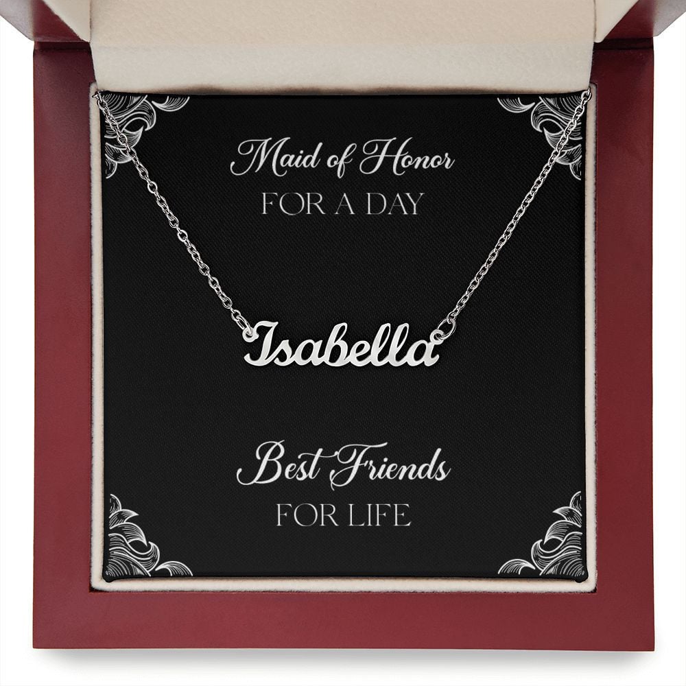 To My Maid Of Honor Gifts, Best Friends For Life Personalized Name Necklace