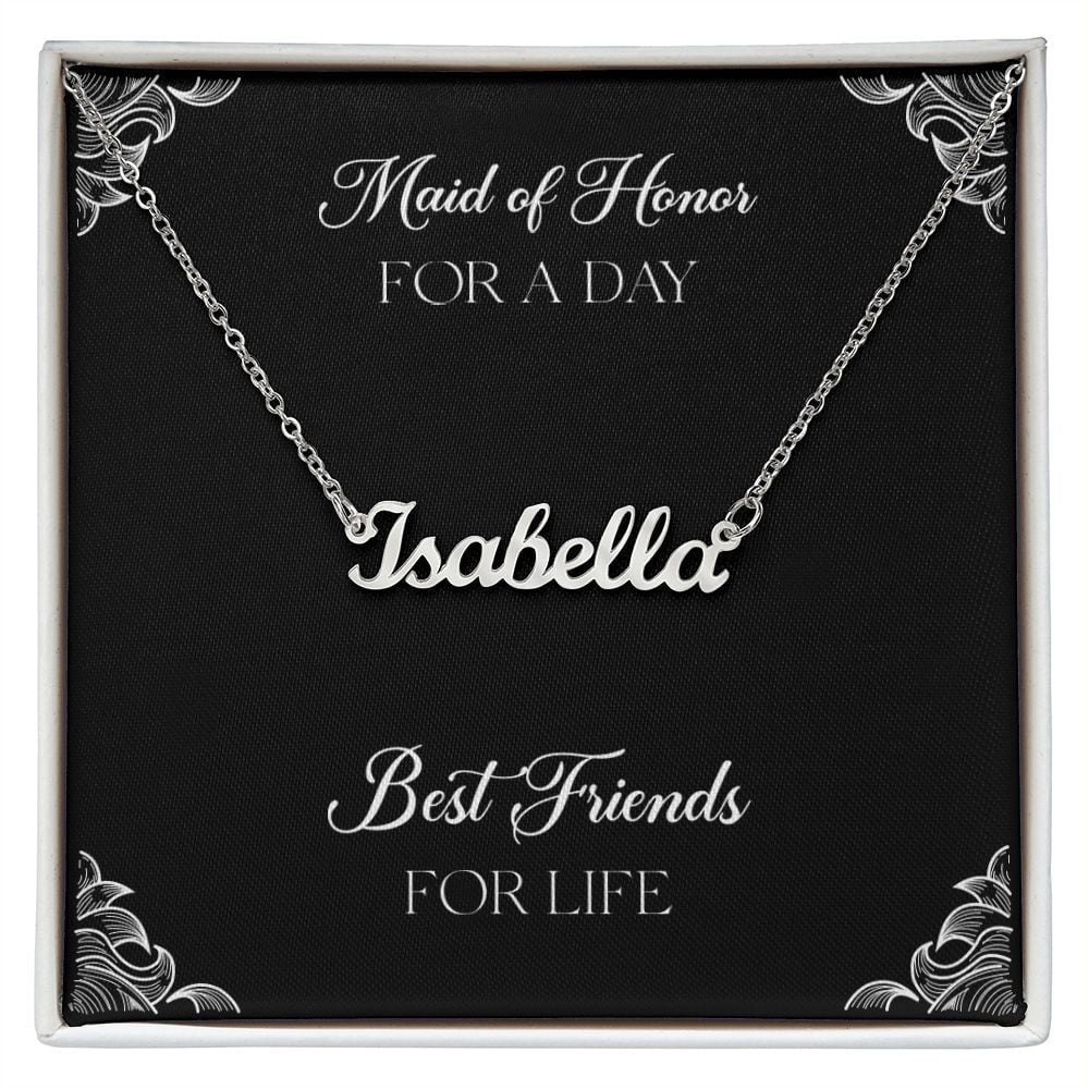 To My Maid Of Honor Gifts, Best Friends For Life Personalized Name Necklace
