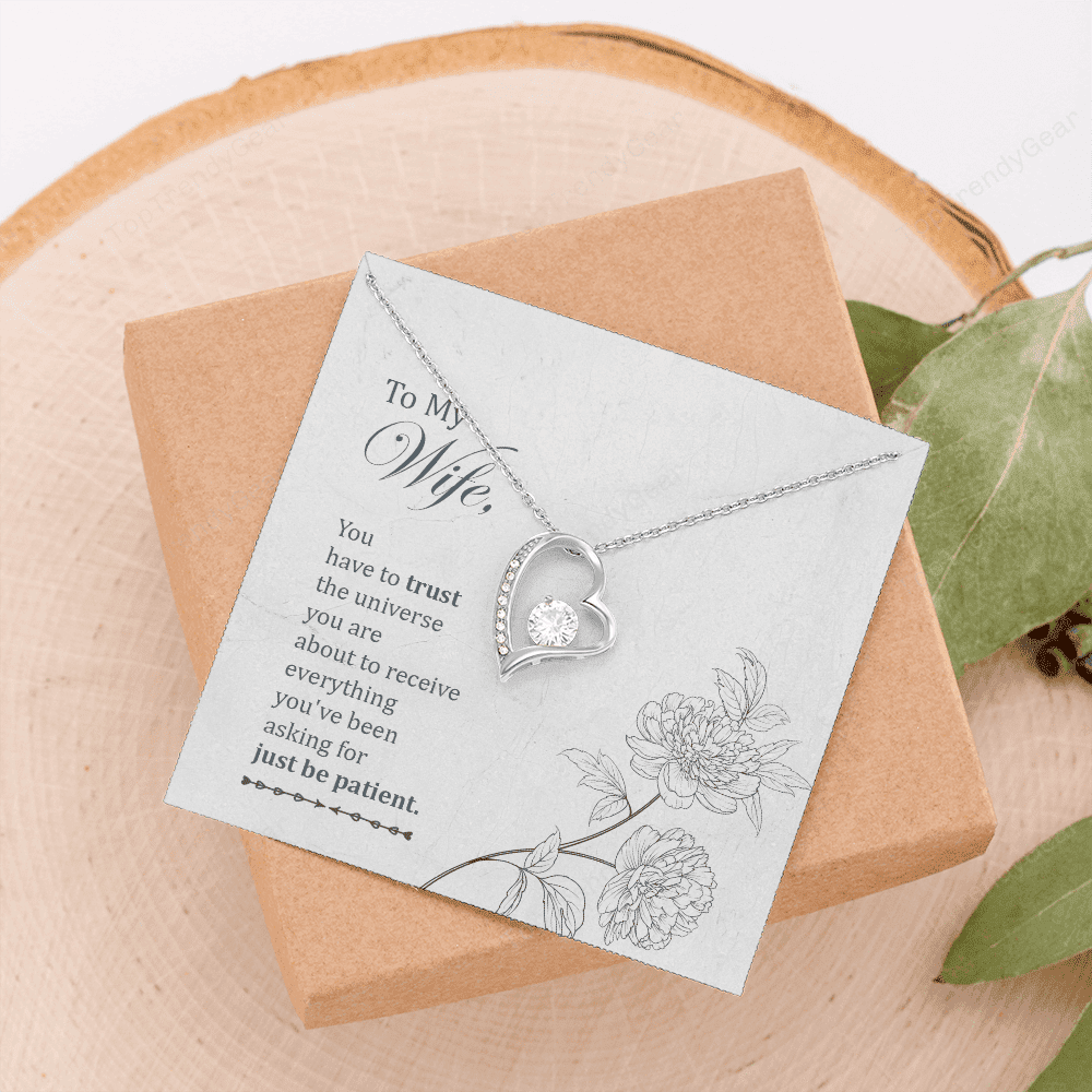 Wife Necklace You Have To Trust The Universe You Are Gift For Wife Forever Love Necklace