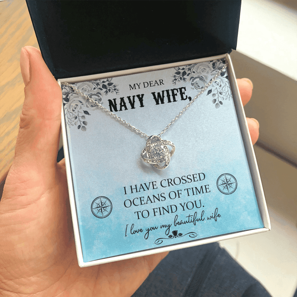 To My Navy Wife I Have Crossed Oceans Of Time To Find You Love Knot Necklace