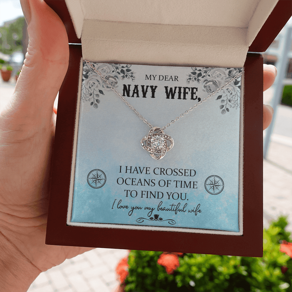 To My Navy Wife I Have Crossed Oceans Of Time To Find You Love Knot Necklace