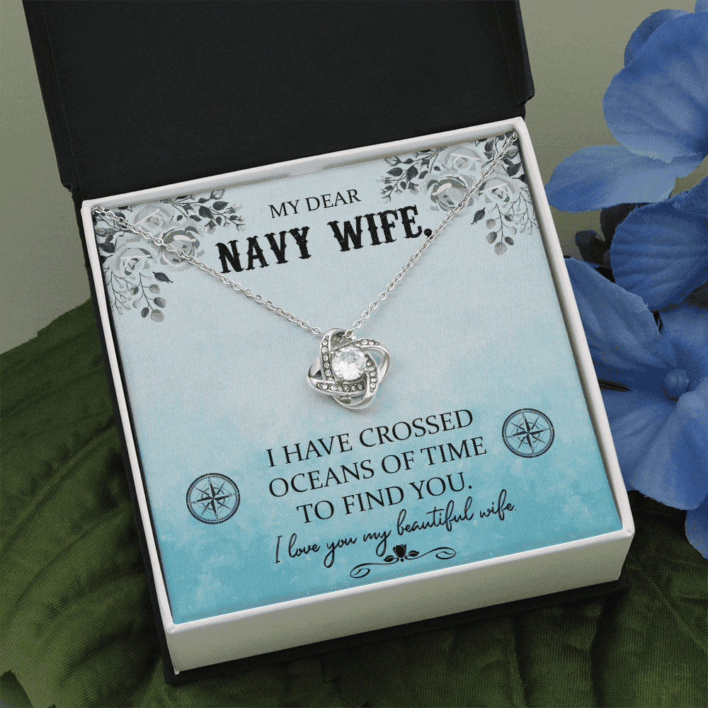 To My Navy Wife I Have Crossed Oceans Of Time To Find You Love Knot Necklace