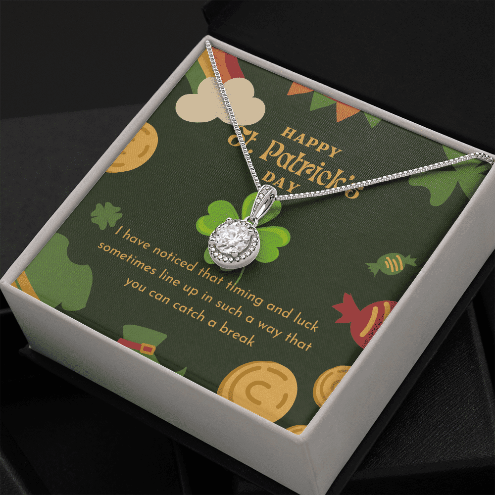 You Can Catch A Break Eternal Hope Necklace Gift For Her Happy Patrick's Day 