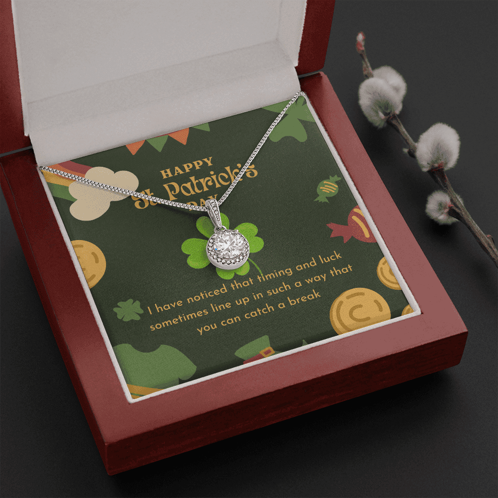 You Can Catch A Break Eternal Hope Necklace Gift For Her Happy Patrick's Day 