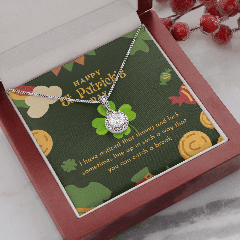 You Can Catch A Break Eternal Hope Necklace Gift For Her Happy Patrick's Day 