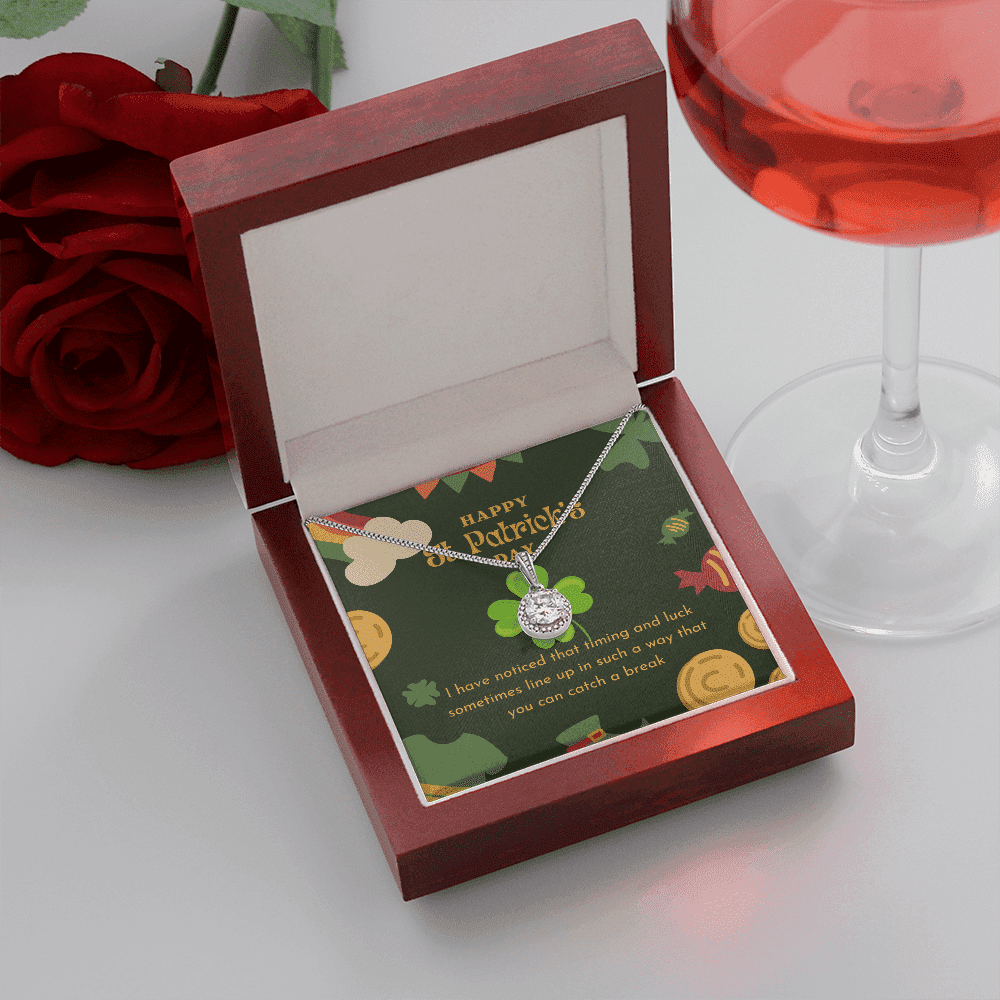 You Can Catch A Break Eternal Hope Necklace Gift For Her Happy Patrick's Day 