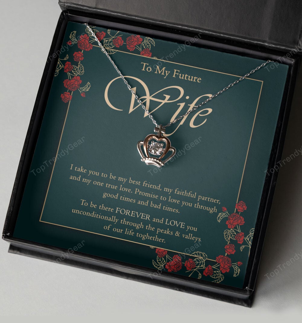 I Take You To Be My One True Love Crown Necklace Gift For Wife 