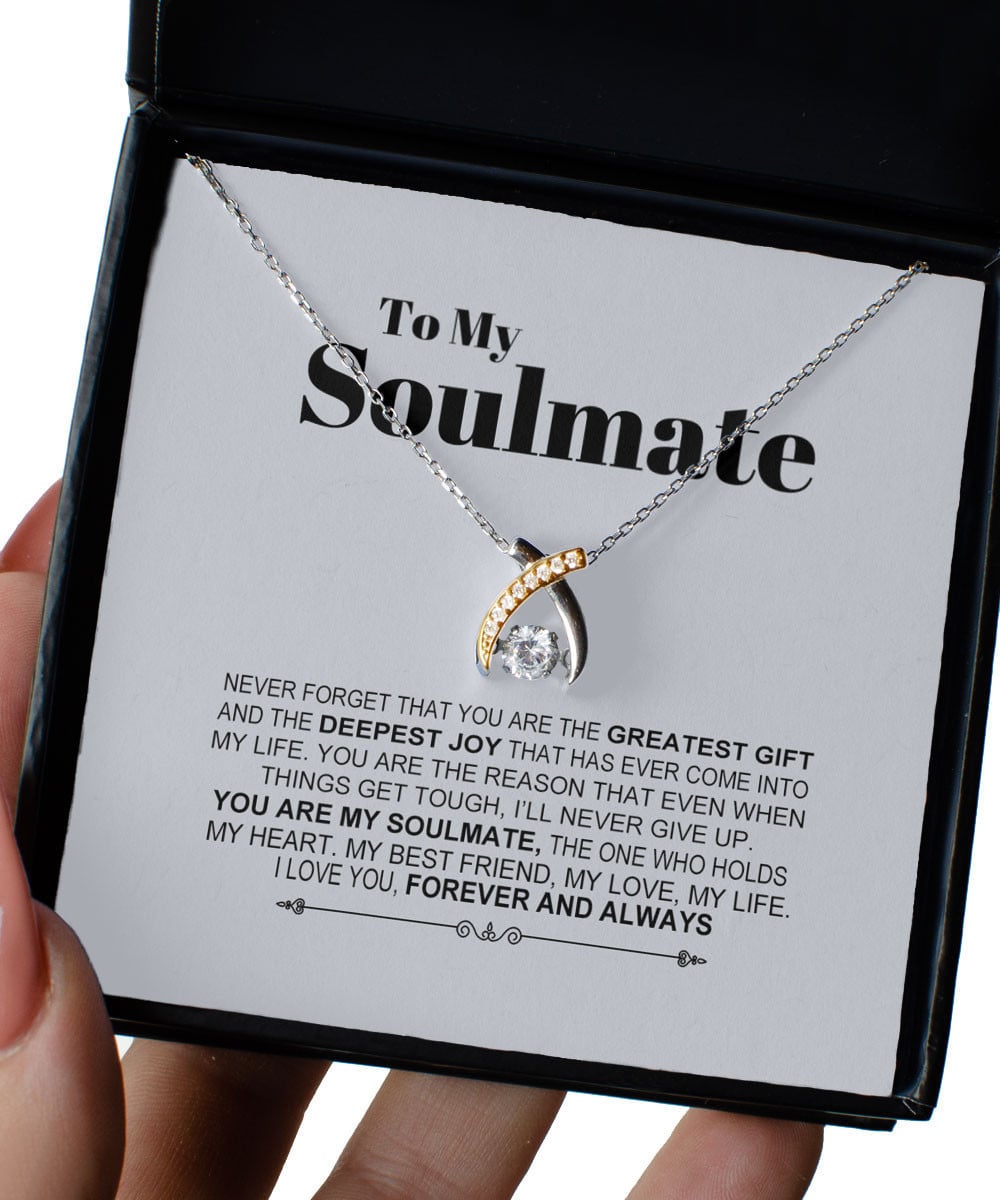 Soulmate Necklace Never Forget That You Are The Greatest Gift Gift For Her Wishbone Dancing Necklace 