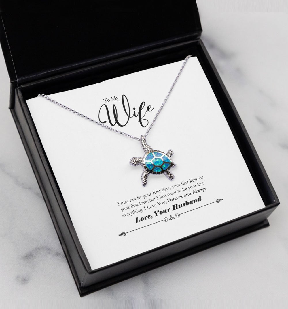 Gift For Wife I Just Want To Be Your Last Everything Opal Turtle Necklace 