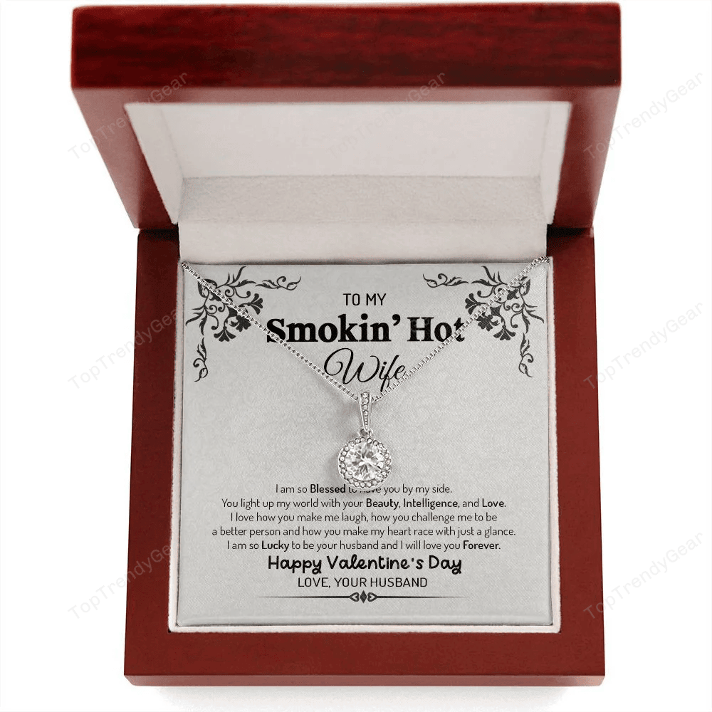 Wife Necklace, To My Smoking Hot Wife You Light Of My World Love Messages Eternal Hope Necklace To My Wife