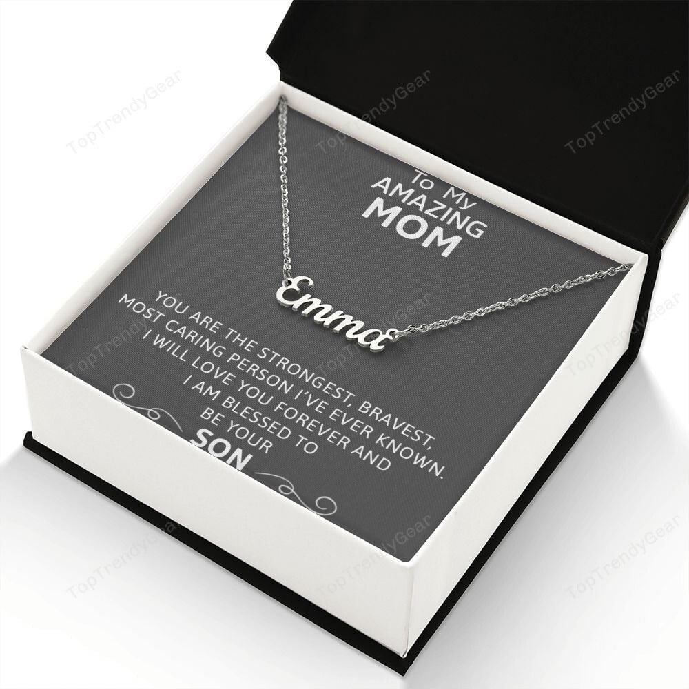Mom Necklace You Are The Strongest Gift From Son To Mom Personalized Name Necklace