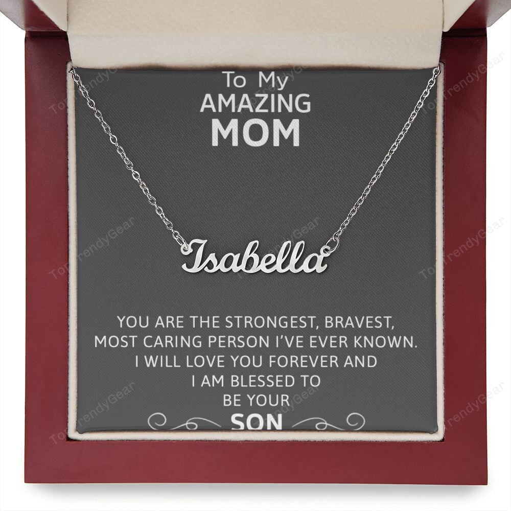 Mom Necklace You Are The Strongest Gift From Son To Mom Personalized Name Necklace