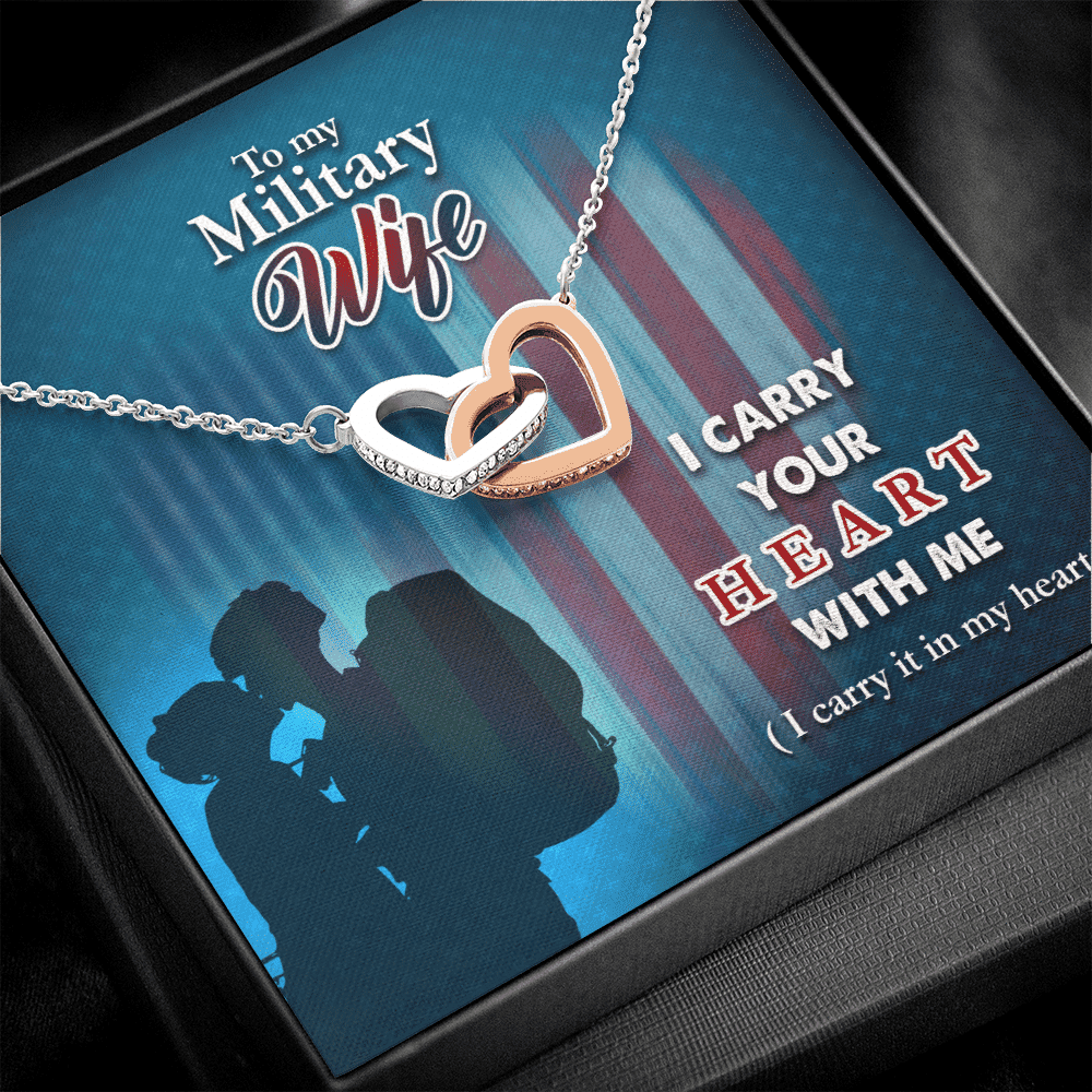 To My Military Wife I Carry Your Heart With Me Interlocking Heart Necklace 