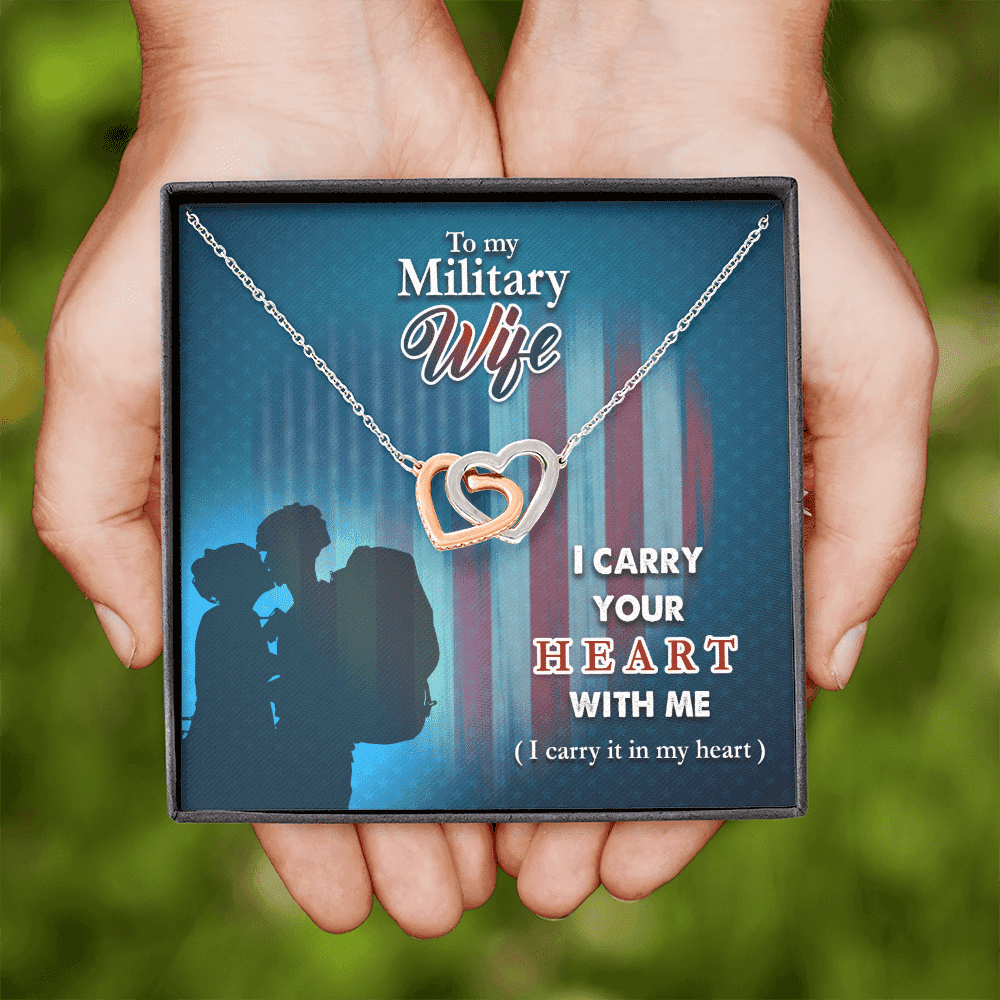 To My Military Wife I Carry Your Heart With Me Interlocking Heart Necklace 