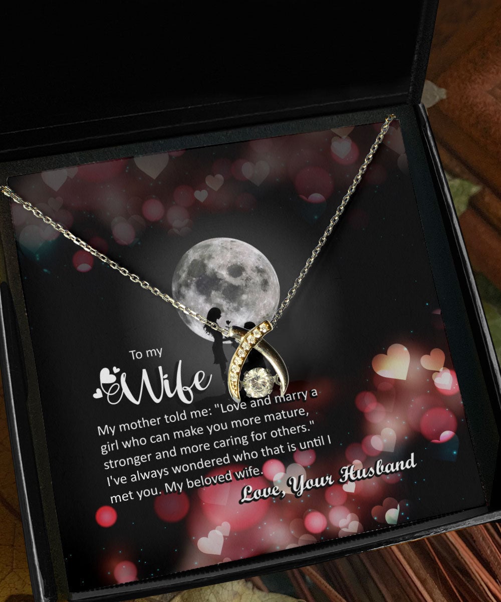 To My Wife My Mother Taught Me What True Love Is Wishbone Dancing Necklace
