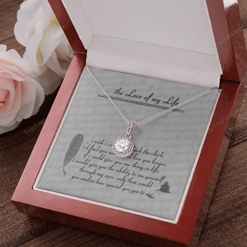 The Love Of My Life Gift For Soulmate, Wife, Girlfriend Eternal Hope Necklace