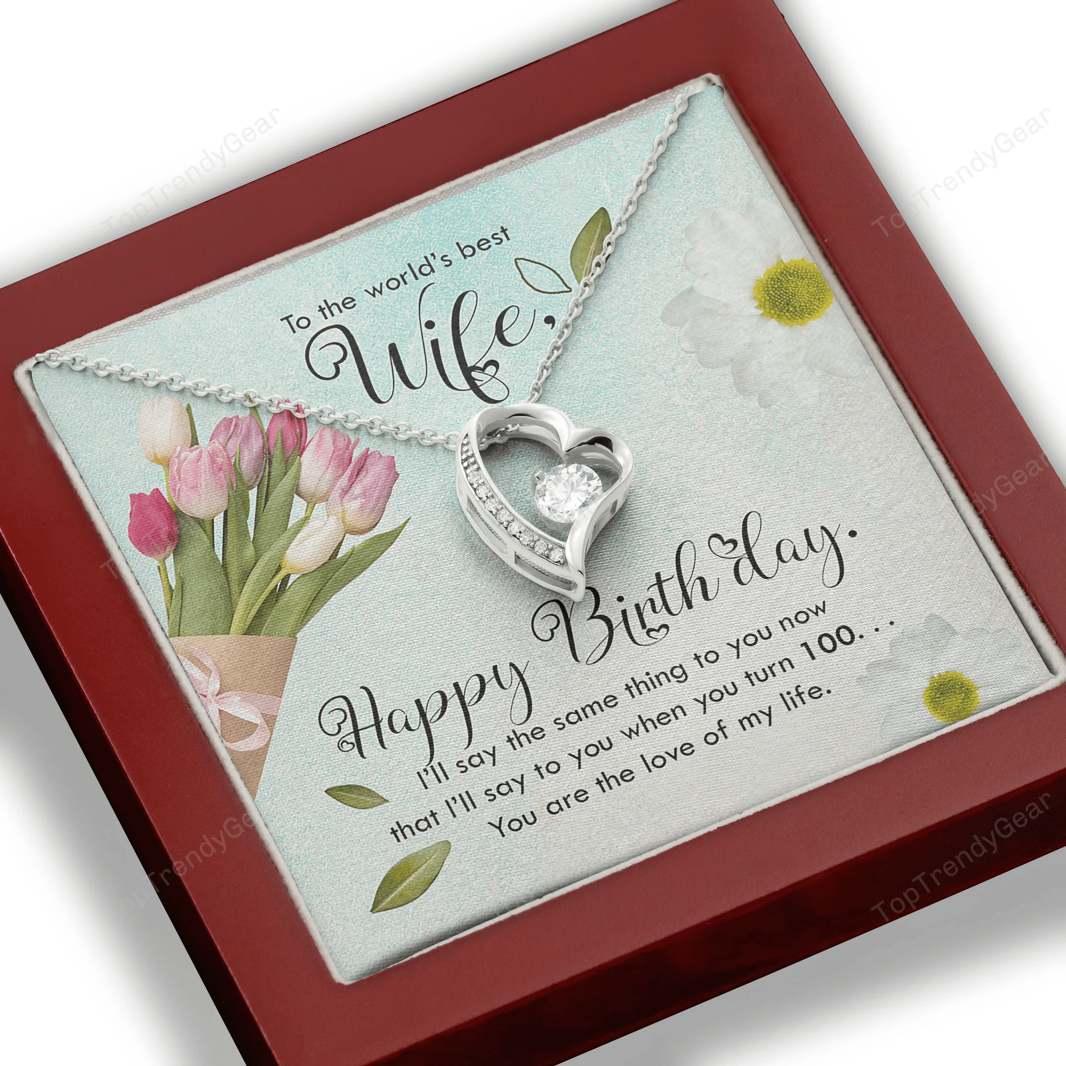 To The Worlds Best Wife Happy Birthday Forever Love Necklace