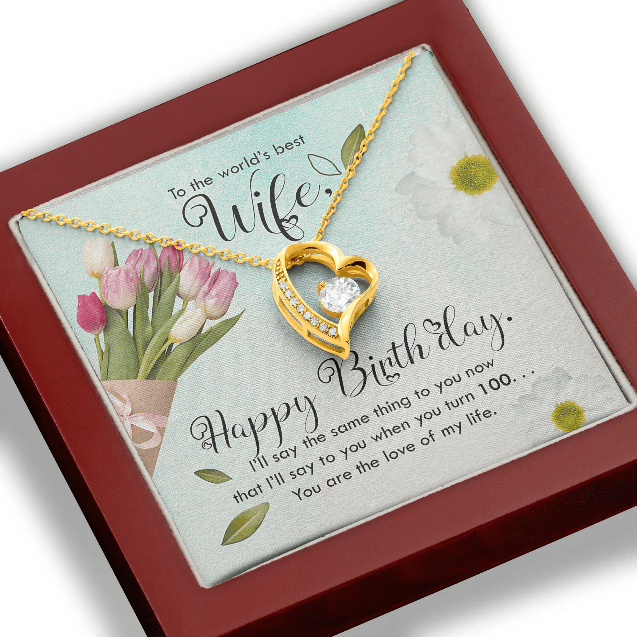 To The Worlds Best Wife Happy Birthday Forever Love Necklace