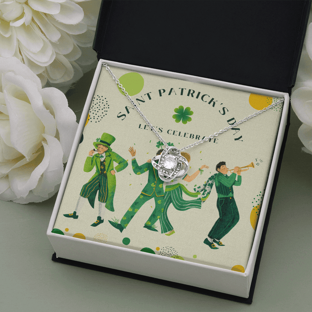 St. Patrick's Day Let's Celebrate Love Knot Necklace Gift For Her 