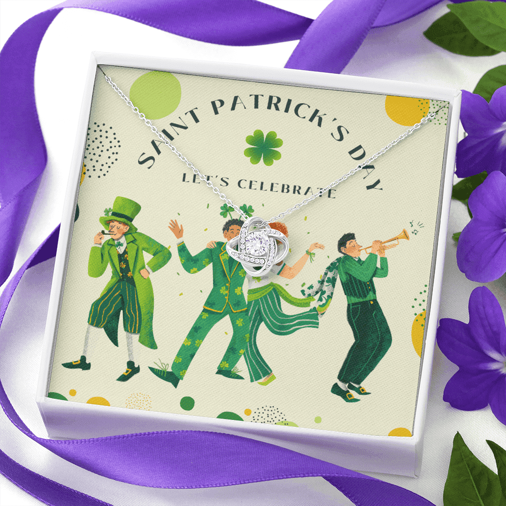 St. Patrick's Day Let's Celebrate Love Knot Necklace Gift For Her 