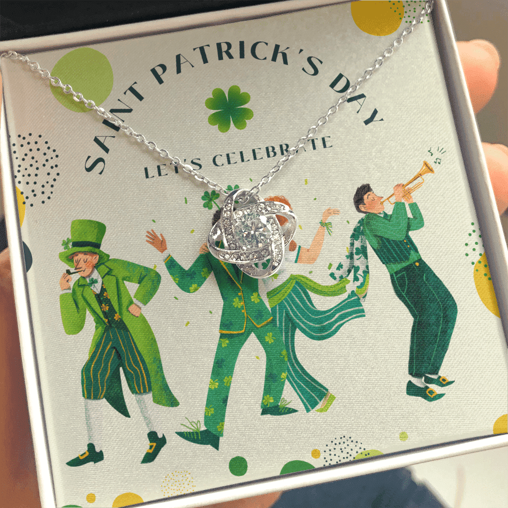 St. Patrick's Day Let's Celebrate Love Knot Necklace Gift For Her 