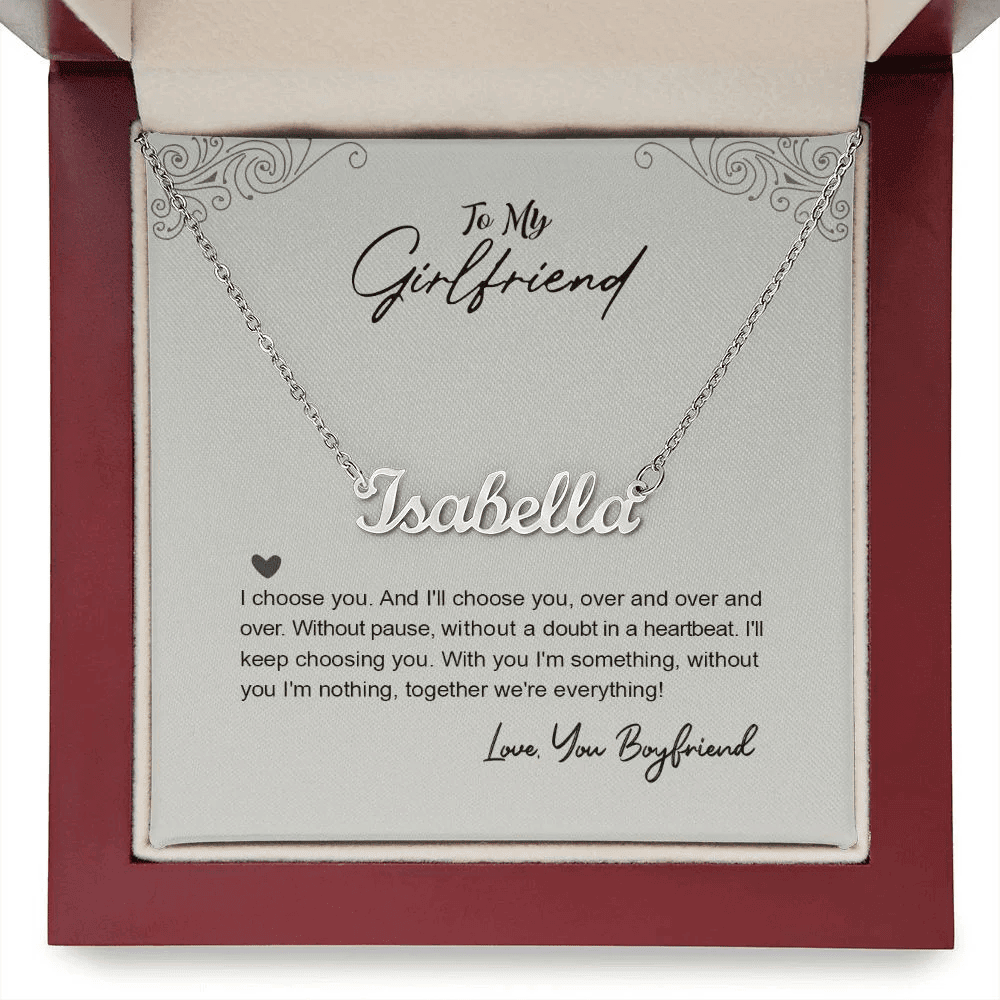 To My Girlfriend, I Choose You Personalized Name Necklace