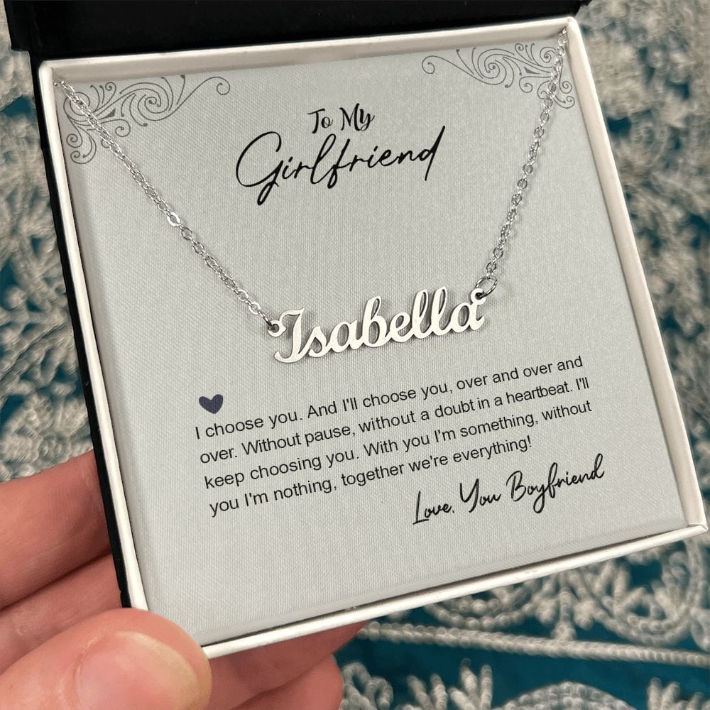 To My Girlfriend, I Choose You Personalized Name Necklace