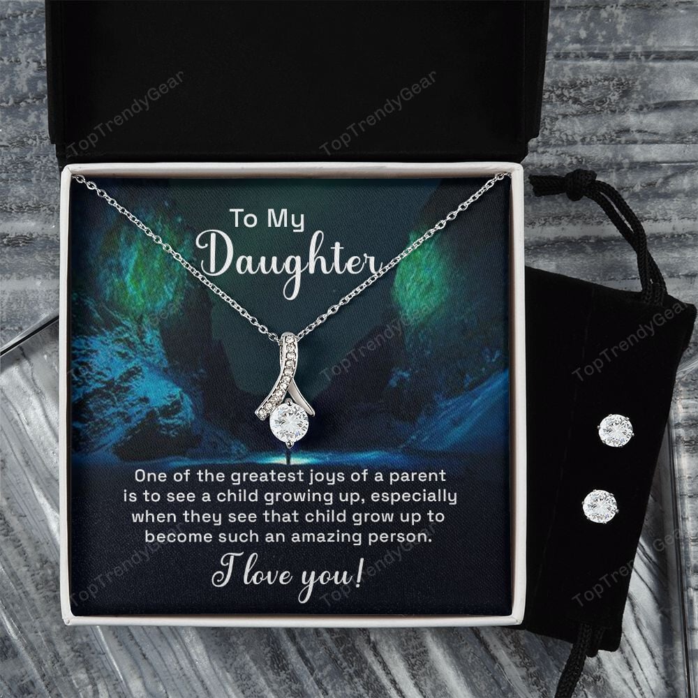 To My Daughter One Of The Greatest Joys Of A Parent Is To See A Child Growing Up Alluring Beauty Necklace Set Unique Gifts For Daughters