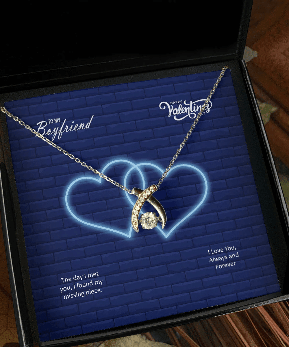 To My Boyfriend The Day I Met You I Found My Missing Piece Wishbone Dancing Necklace