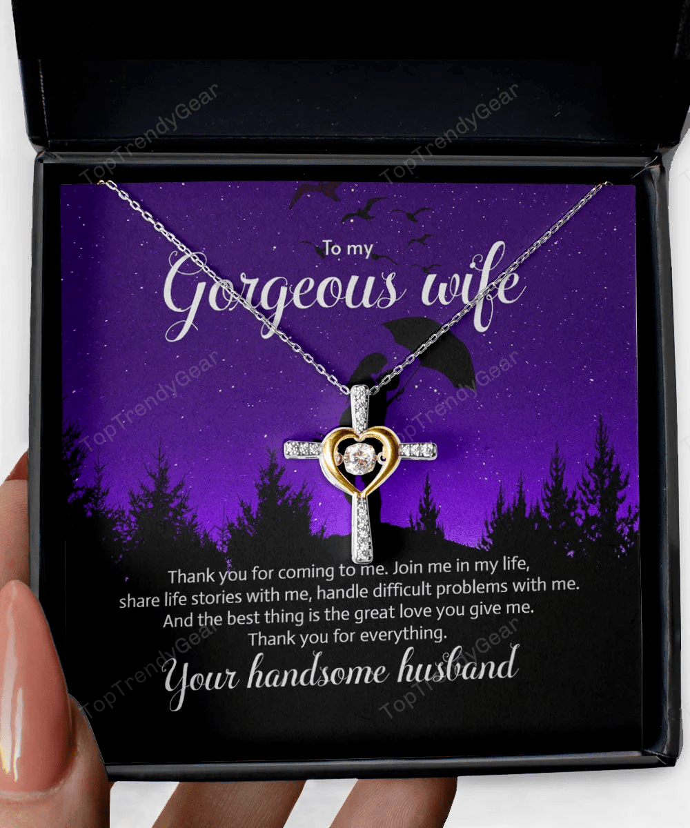 To My Gorgeous Wife Thank You For Coming To Me Cross Dancing Necklace