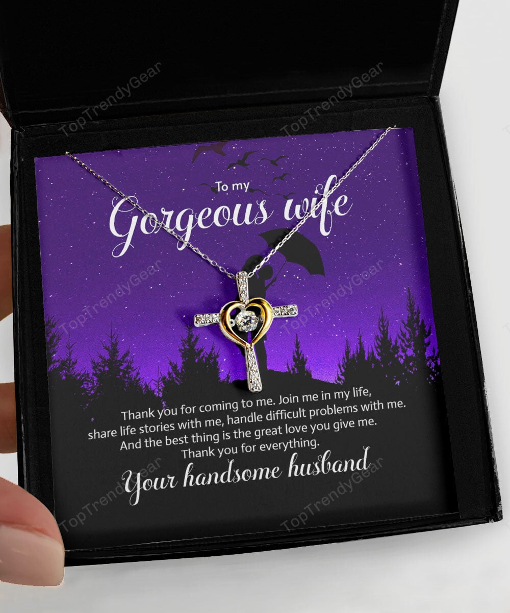 To My Gorgeous Wife Thank You For Coming To Me Cross Dancing Necklace