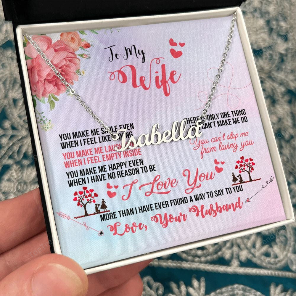 When I Feel Empty Inside To Wife Personalized Name Necklace