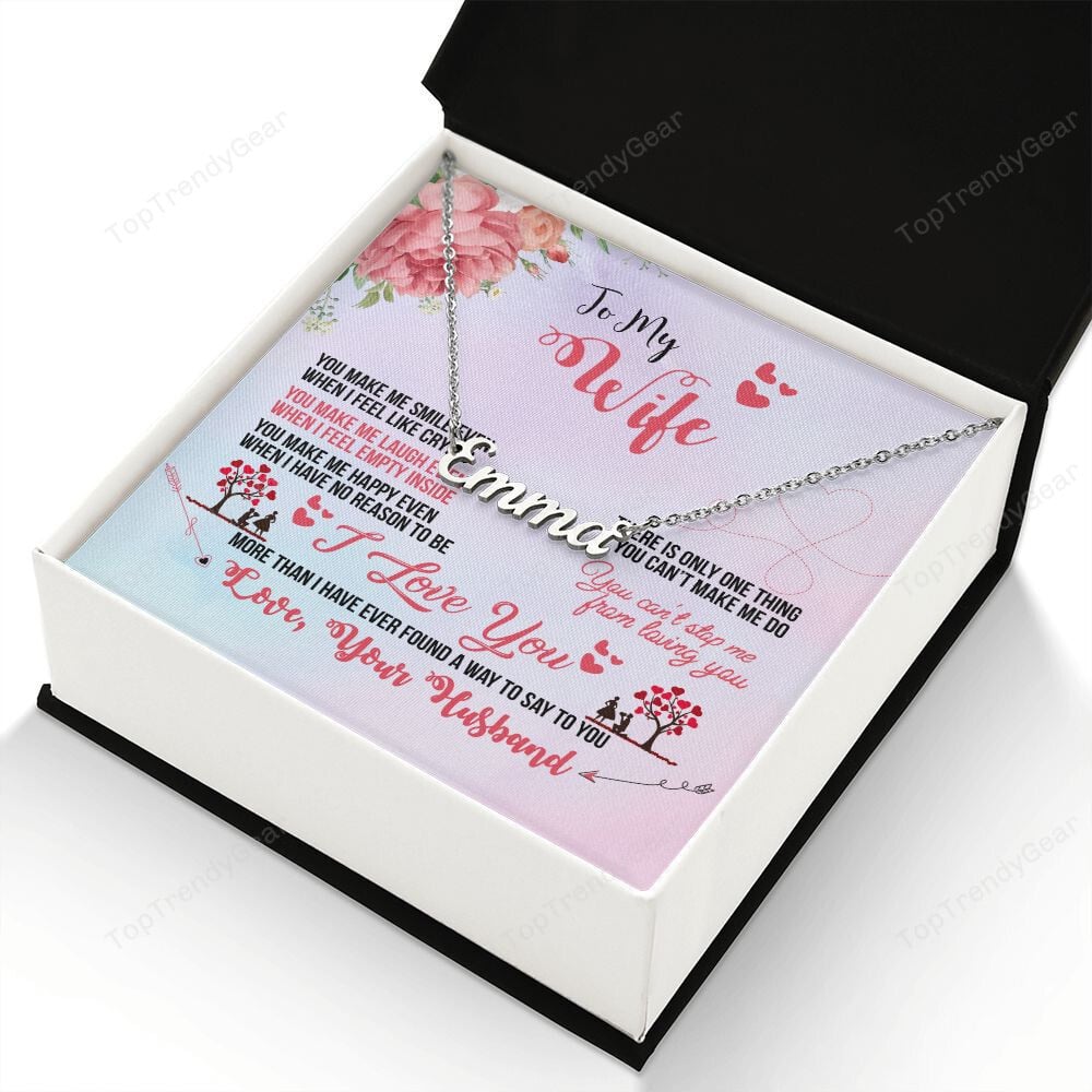 When I Feel Empty Inside To Wife Personalized Name Necklace