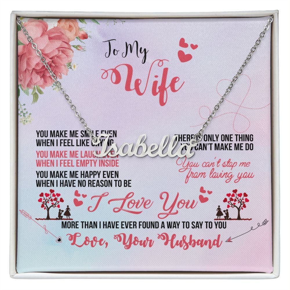 When I Feel Empty Inside To Wife Personalized Name Necklace
