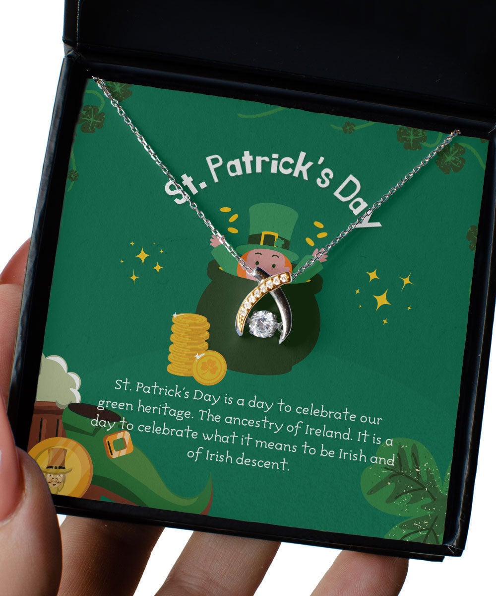 It Is A Day To Celebrate What It Means Wishbone Dancing Necklace Gift For Her Happy Patrick's Day 