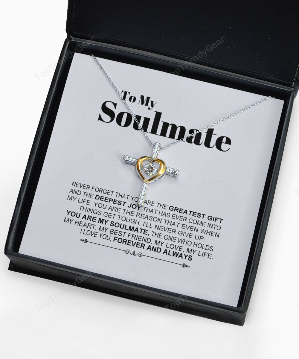 Soulmate Necklace Never Forget That You Are The Greatest Gift Gift For Her Cross Dancing Necklace 