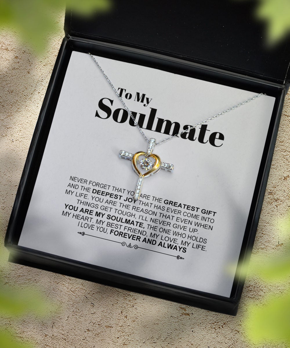 Soulmate Necklace Never Forget That You Are The Greatest Gift Gift For Her Cross Dancing Necklace 
